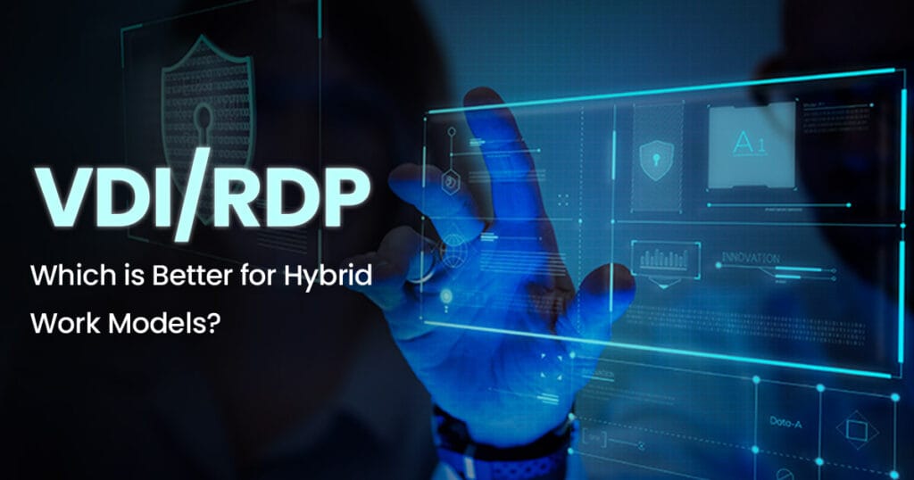 VDI or RDP